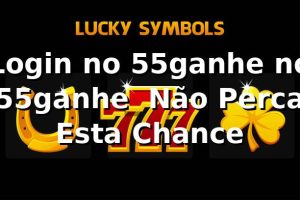 Login no 55ganhe no 55ganhe – Não Perca Esta Chance